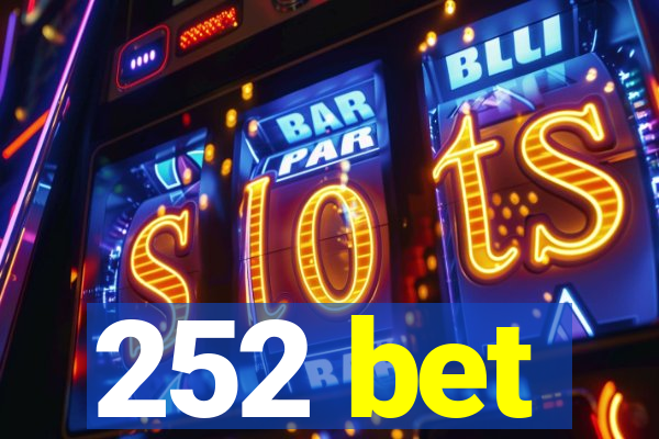 252 bet
